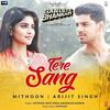 Tere Sang - Arijit Singh